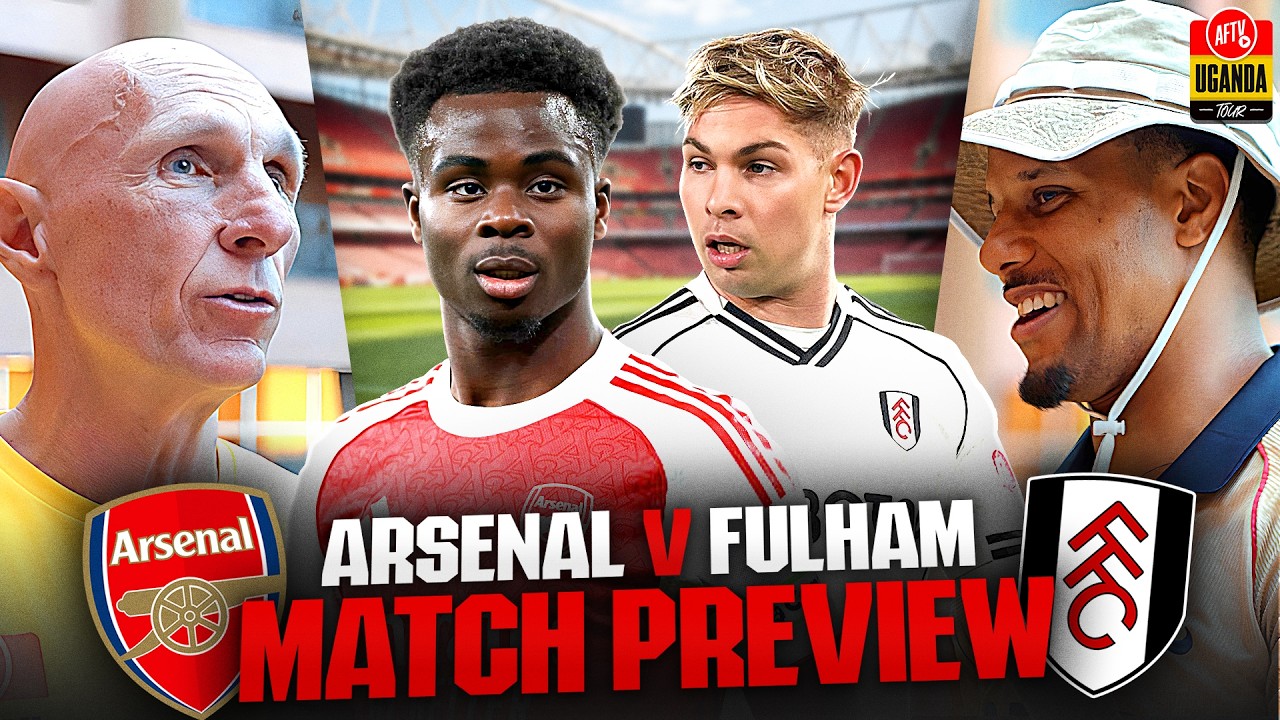 Business End! We Must Do The Business! | Match Preview | Arsenal vs Fulham
