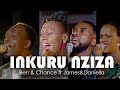 INKURU NZIZA - Ben & Chance Ft James & Daniella (Official Video)