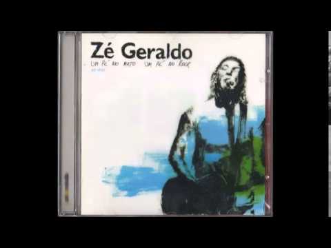 Zé Geraldo - Um Pé No Mato Um Pé No Rock - Full Album