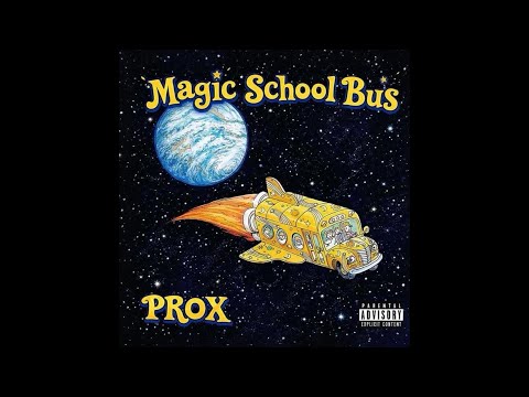Proximite - Magic School Bus (Official Audio)