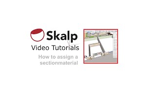 Skalp Video Tutorial: How to assign a section material.