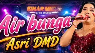 Download lagu Air bunga cvr Asri DMD X Sinar Muda live show Jatigede Sumedang mp3 Download lagu Air bunga cvr Asri DMD X Sinar Muda live show Jatigede Sumedang mp3