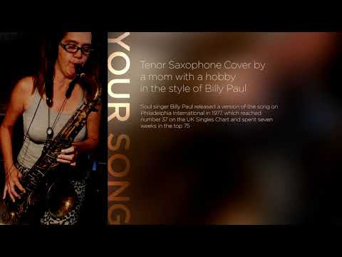 Thumbnail for 87. Your Song/Billy Paul - Tenor Sax Cover by Billy Paul