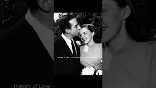 History of Love – Judy Garland and Vincente Minnelli