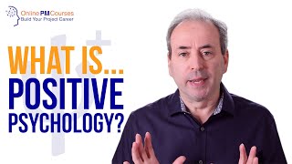 What is Positive Psychology?