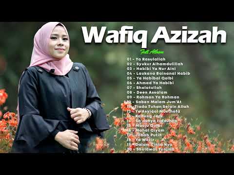 Full Album Wafiq Azizah Terbaru 2022-Lagu Sholawat Nabi Wafiq Azizah Paling Merdu & Enak Didengar