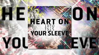 Into This - Heart on Your Sleeve (Official Audio) (7music/7us)