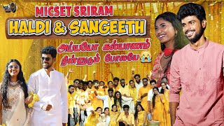 அய்யய்யோ கல்யாணம் நின்னுடும் போலையே 😳 | HALDI சம்பவம் 😎 