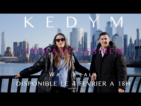 KEDYM x Thafath Ussirem - Wali a lala ( teaser ) sur la page de @KEDYM  le 4 février a 18h