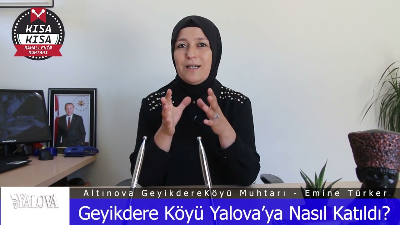 Yalova Altınova Geyikdere Köyü Muhtarı Emine Türker