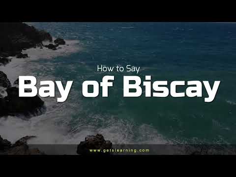 How to Pronounce Bay of Biscay in English Correctly