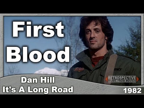 Dan Hill - It's A Long Road (First Blood) (1982)