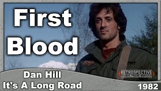 Dan Hill - It&#39;s A Long Road (First Blood) (1982)