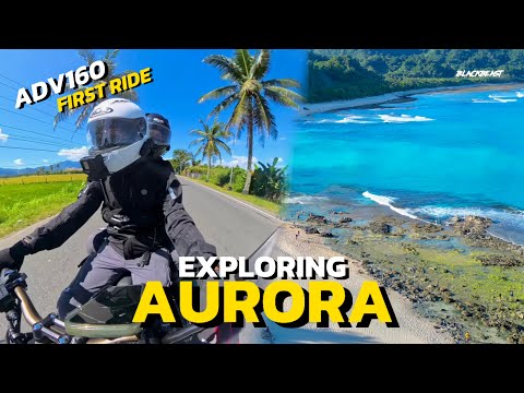 Exploring the BEST of AURORA PROVINCE | ADV160 FIRST LONG RIDE