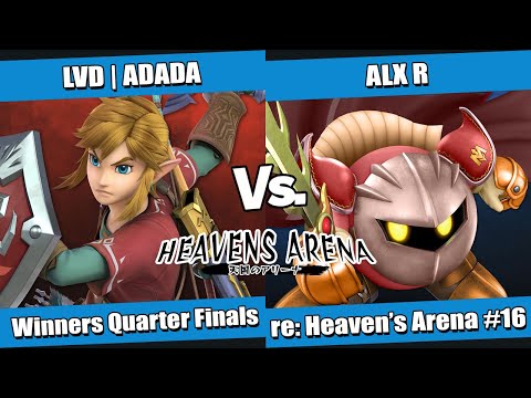 re: heavens arena #16 Winners Quarter Finals - LVD | ADADA (Link) vs ALX R (Meta Knight)