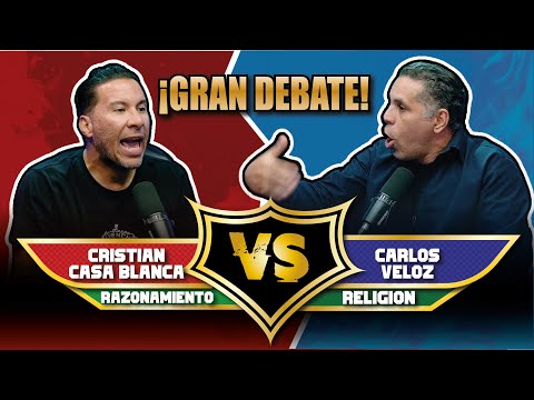 DEBATE 🔥 CASA BLANCA VS CARLOS VELOZ 😱  🤬 FE vs RAZONAMIENTO
