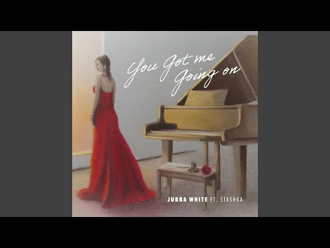 You Got Me Going On (feat. Stashka)