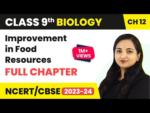 Improvement in Food Resources Full Chapter Class 9...