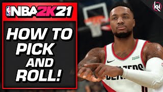 NBA 2K21 - HOW TO PICK AND ROLL!  (Tutorial, Tips & Tricks)