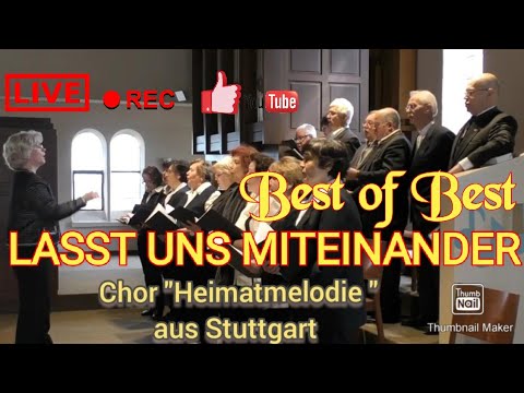 Немецкая песня "Lasst uns miteinander" - Chor " Heimatmelodie "- Hillsong Praise & Worship Song