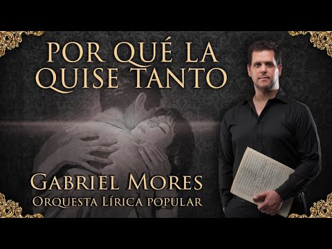 GABRIEL MORES - "POR QUE LA QUISE TANTO" - Tango