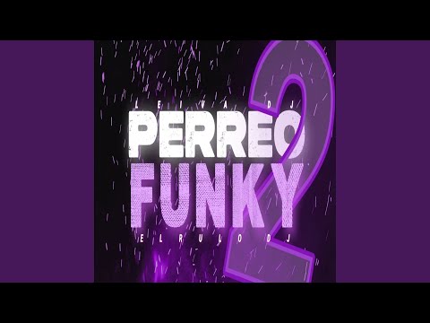 Perreo Funky 2 (Remix)