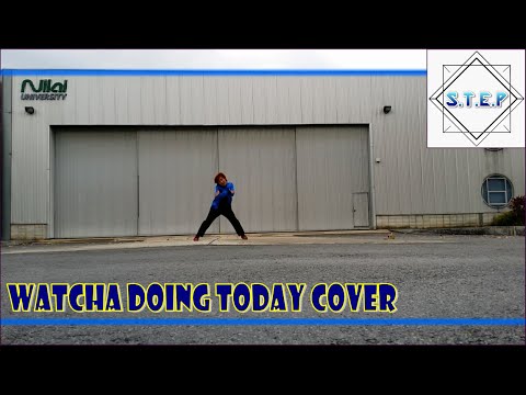 Whatcha doing today (cover) - 4 Minute by S.T.E.P