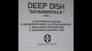 Deep Dish - Sacramento (Move Ya &amp; Steve Lavers remix vocal)