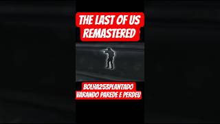 bolha253plantado varando parede.  #tlous #thelastofus #shorts #views