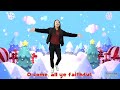 O Come All Ye Faithful | Christmas Dance-Along for Kids | CJ & Friends