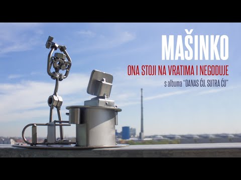 Mašinko - Ona stoji na vratima i negoduje