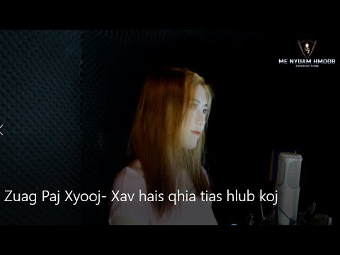 Zuag Paj Xyooj - Xav hais qhia tias hlub koj Cover (Original Nikki Thao)