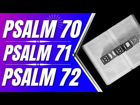 Psalm 70, Psalm 71, Psalm 72 (Powerful Psalms for sleep)(Bible verses for sleep with God's Word)
