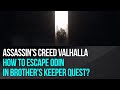 Assassin's Creed Valhalla - How to escape Odin in Brother's Keeper quest?