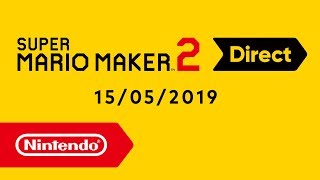 Super Mario Maker 2 Direct - 15.05.2019