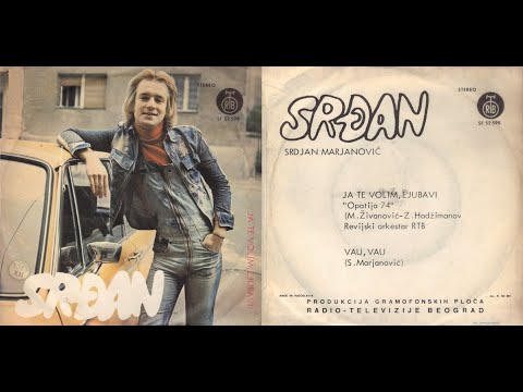 Srđan Marjanović – Ja Te Volim, Ljubavi *1974* /// *vinyl* /OPATIJA '74/