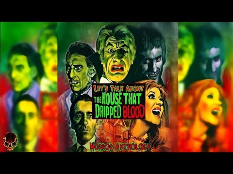 Let's Talk About The House That Dripped Blood (1971) - Full Movie Recap, & Ending Explained