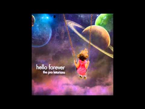 14. Embrace Eternity [Interlude] - The Pro Letarians (Hello Forever) [HD]