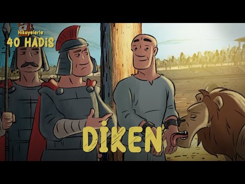 Hikayelerle 40 Hadis | Diken - 4. Bölüm