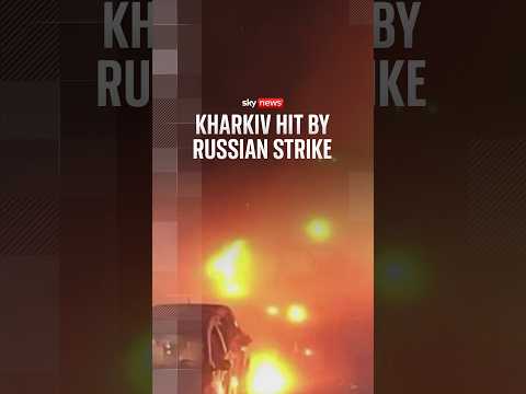 Kharkiv hit by Russian strike