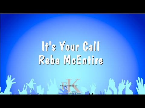 It's Your Call - Reba McEntire (Karaoke Version)