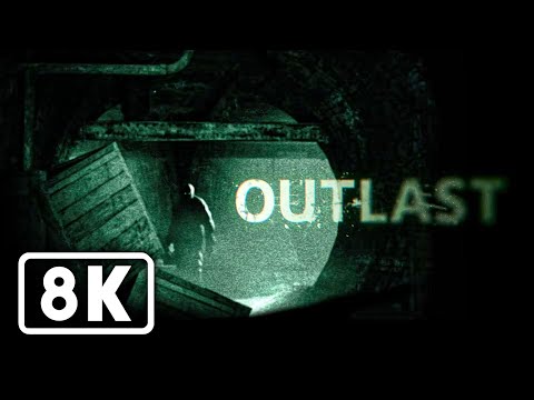 OUTLAST Full Game Walkthrough (8K 60FPS)