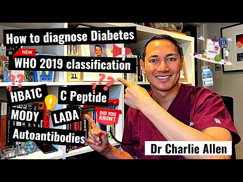 How to diagnose Diabetes + New Diabetes Classification update WHO 2019 - MODY, C Peptide, HBA1C