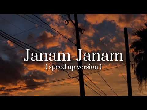 Janam-Janam (speed up)