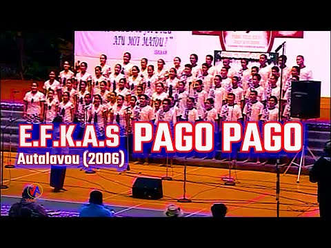 EFKAS Pago Pago (Autalavou 2006): Fai a'u ma 'au'auna