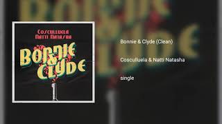 Cosculluela &amp; Natti Natasha - Bonnie &amp; Clyde (Clean)