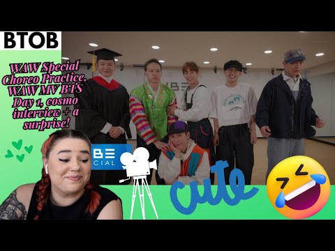 BTOB 'Special Choreo Practice', 'Cosmo Interview' & 'WAW MV Behind Scenes Day 1' Reaction + SURPRISE