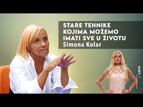 Sve što živimo sami smo napravili svojim mislima i umom - Simona Kolar - Moćna žena i stare tehnike!