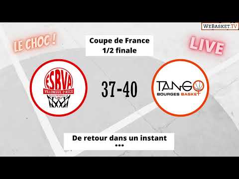 LIVE ► ESBVA Lille Métropole vs Tango Bourges Basket | 1/2 finale Coupe de France
