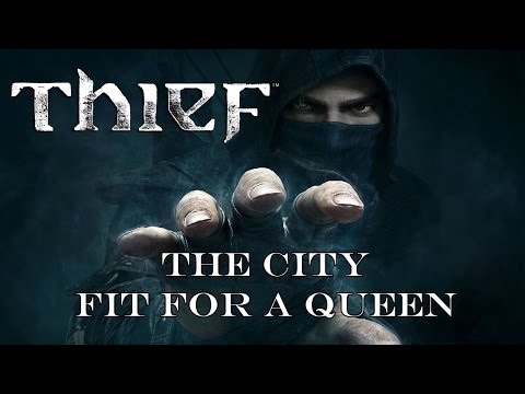 Thief: The City: Fit For A Queen
